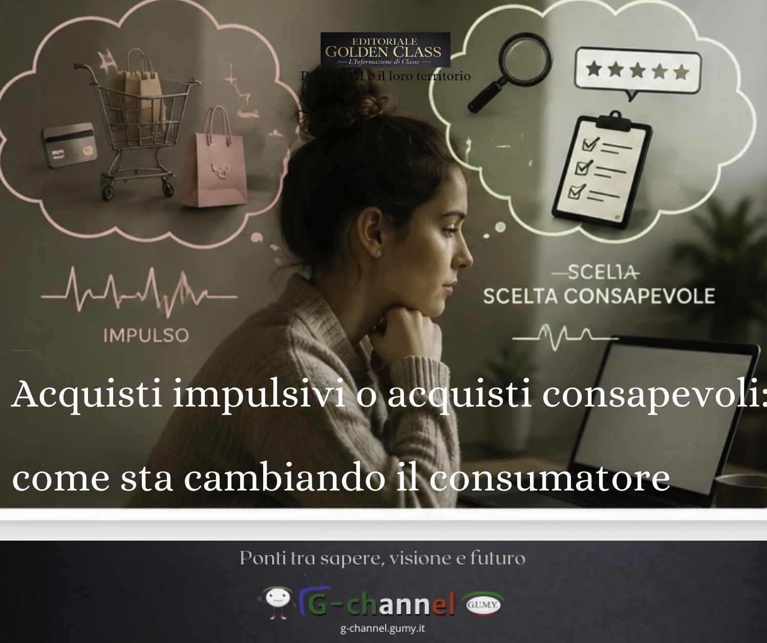 Acquisti impulsivi o acquisti consapevoli: come sta cambiando il consumatore